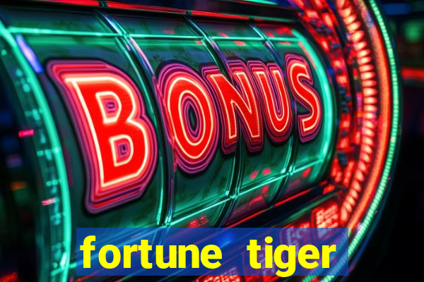 fortune tiger deposito de 1 real